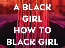 Never Tell a Black Girl How to Black Girl by Amena Brown