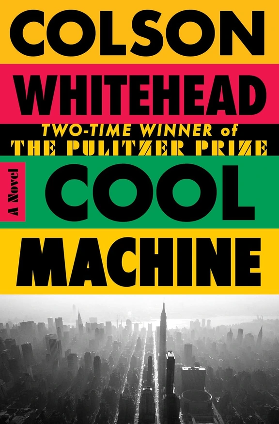  A Novel (The Harlem Trilogy) by Colson Whitehead