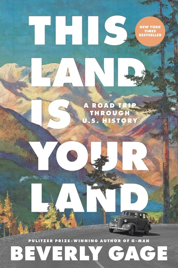  A Road Trip Through U.S. History by Beverly Gage