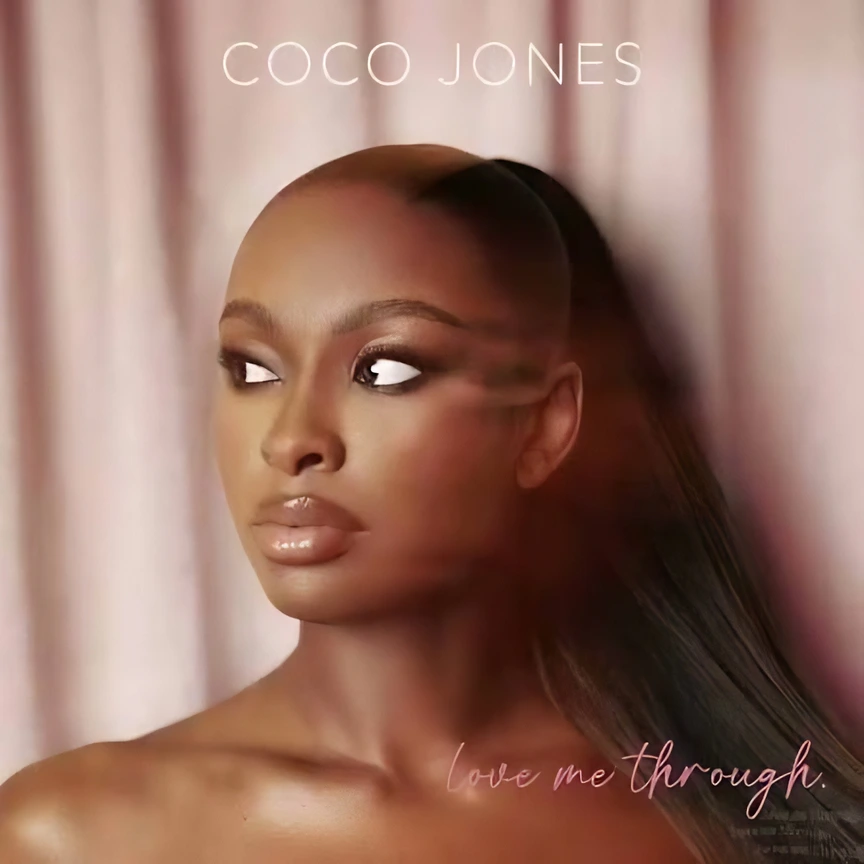 Coco Jones - “Love Me Through”