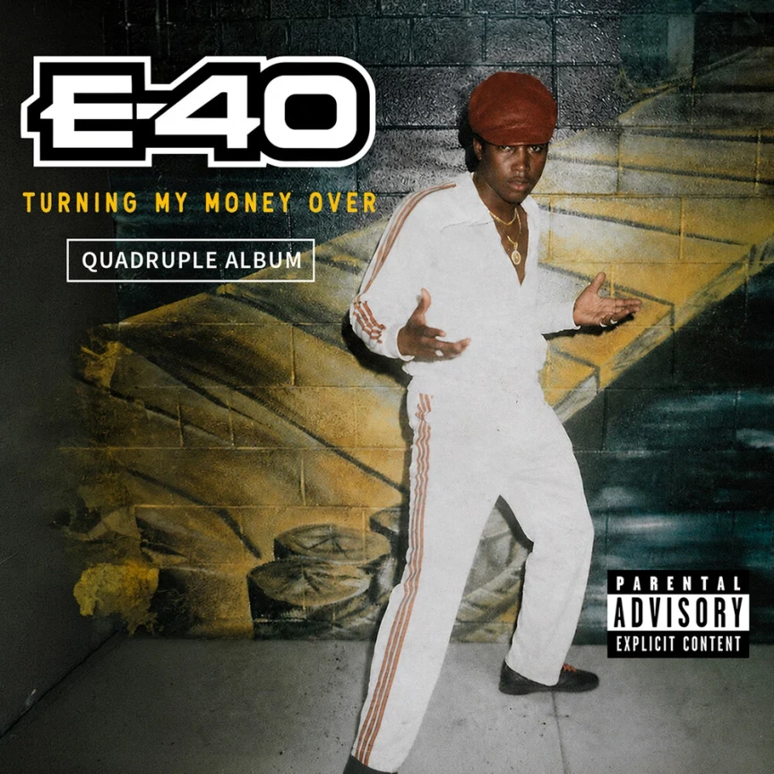 E-40 - ‘Turning My Money Over’