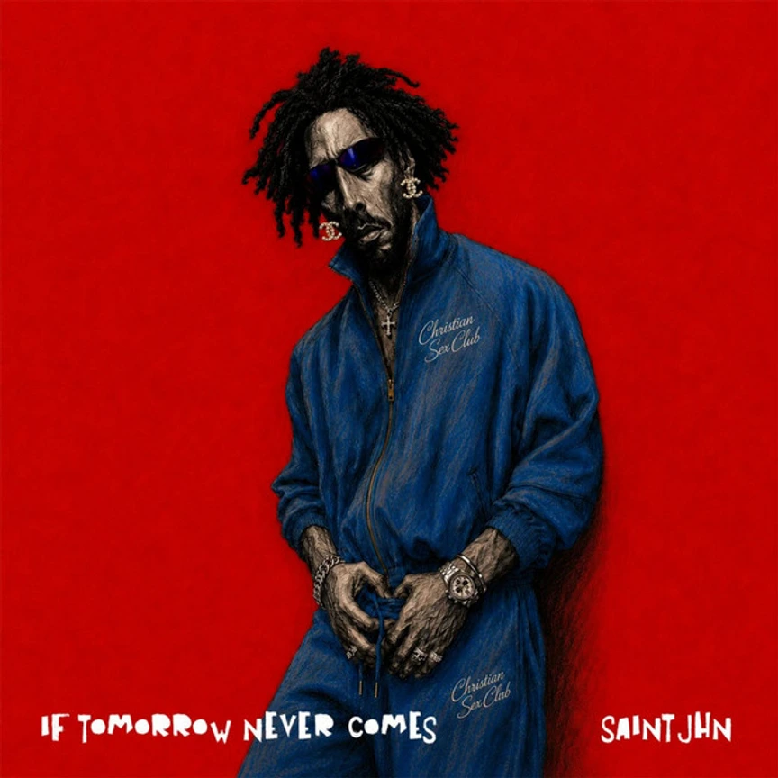 SAINt JHN - ‘If Tomorrow Never Comes’