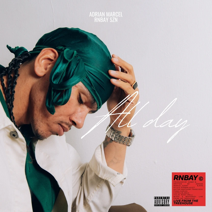 Adrian Marcel - “All Day”