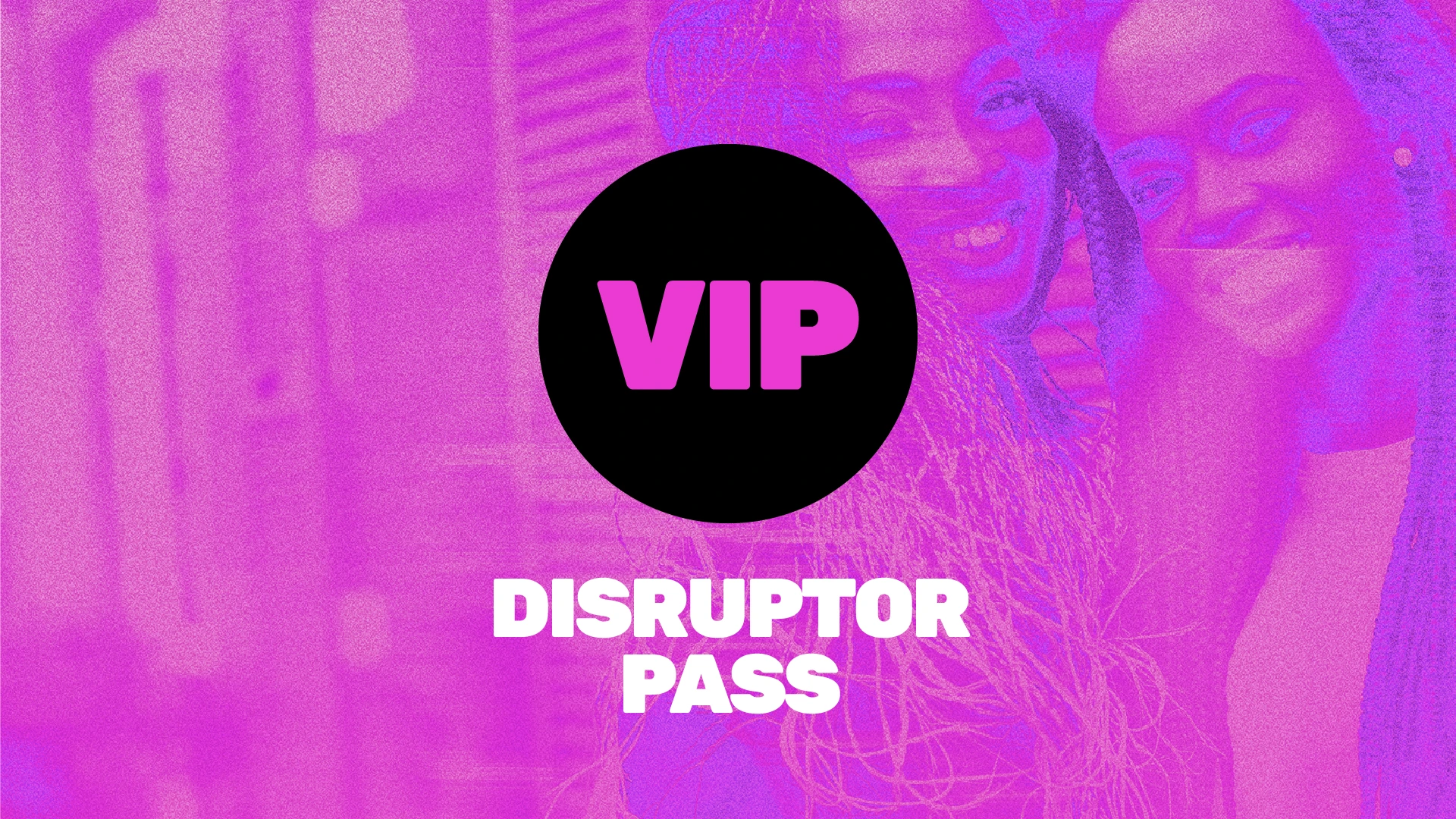 GU_Summit23_TicketingHeader_VIP-DisruptorPass
